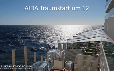 Kreuzfahrtblog 11 AIDA Traumstart um 12