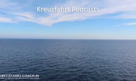 Kreuzfahrt Podcasts – Meine Tipps