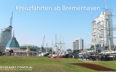 Kreuzfahrtblog 3 Kreuzfahrten ab Bremerhaven