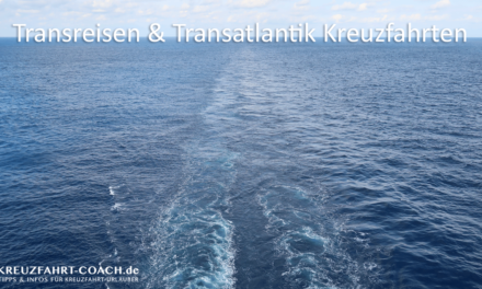 Transreisen & Transatlantik Kreuzfahrten